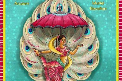 Comptines indiennes, couleurs, saveurs, senteurs de l'inde  Cannes la Bocca