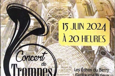 Concert de Trompes  Bourges
