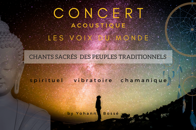 Concert Live acoustique Les voix du Monde  Bordeaux