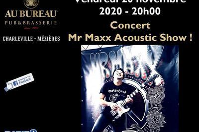 Concert Mr Maxx Acoustic Show !  Charleville Mezieres