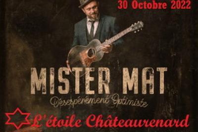Concert Mister MAT  Chateaurenard