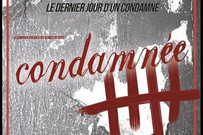 Condamne - D'Aprs Le Dernier Jour D'Un Condamn  Paris 10me