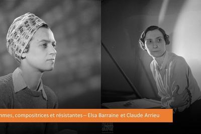 Confrence : Femmes, Compositrices Et Rsistantes : Elsa Barraine Et Claude Arrieu  Rouen