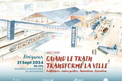 Confrence :  Quand le train transforme la ville   Perigueux