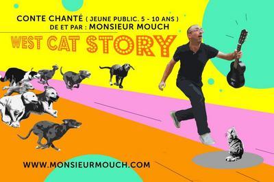 Monsieur Mouch : West Cat Story  Nyons