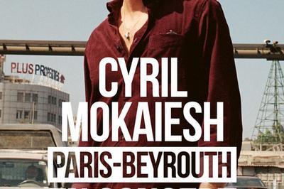 CYRIL MOKAIESH  Lyon