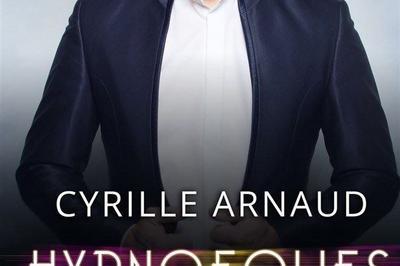 Cyrille Arnaud dans Hypnofolies  Cabries