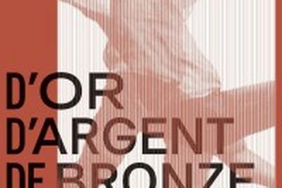 D'Or, d'Argent, de Bronze : une Histoire de la Mdaille Olympique  Paris 6me