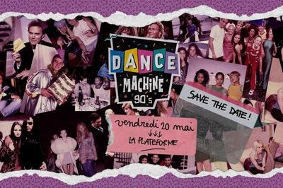 Dance Machine 90's  Lyon