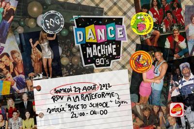 Dance Machine 90's : Back to school à Lyon