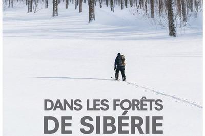 Les forêts de Sibérie, Sylvain Tesson et mon ennui