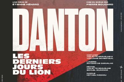 Danton, Les Derniers Jours du Lion  Avignon