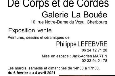 De Corps et de C ordes, galerie La Bouee, Cherbourg