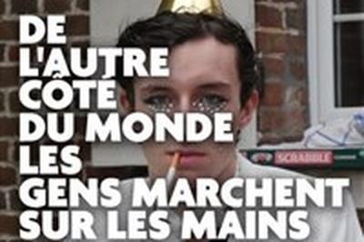 De l'autre ct du monde les gens marchent sur les mains  Ivry sur Seine