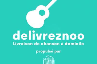 Delivreznoo - Livraison De Chanson  Domicile : Vaslo  Paris