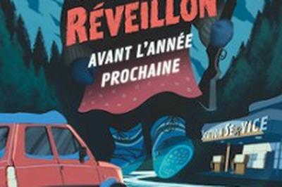 Dernier Rveillon Avant l'Anne Prochaine  Lyon