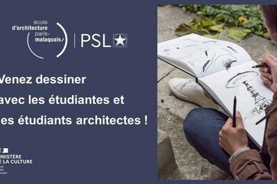 Dessinez avec les tudiantes et les tudiants de l'cole d'architecture Paris-Malaquais  PSL  Paris 6me