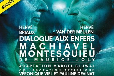 Dialogue aux enfers entre Machiavel et Montesquieu  Paris 6me