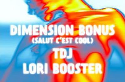 Dimension Bonus, TDJ, Lori Booster  Rennes