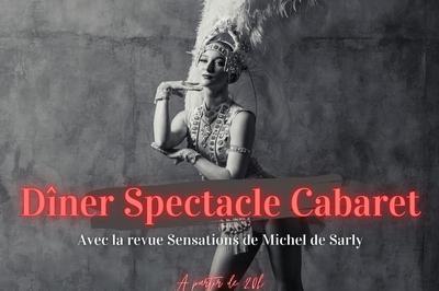 Diner Spectacle Cabaret avec la revue Sensations de Michel de Sarly à Montbazens