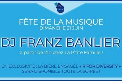 DJ Franz Banlier - La P'tite Famille  Nice