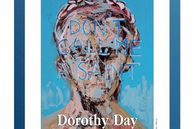 Dorothy day, changer l'ordre social à Montelimar