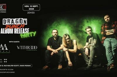 Dragon Punch : Release party album, Mura et Withredd  Pessac