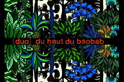[duo] Du Haut Du Baobab  Angouleme