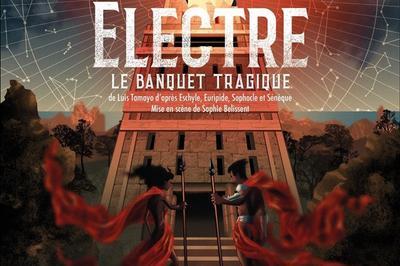 Electre, le banquet tragique  Paris 12me