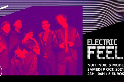 Electric Feel / Nuit Indie & Modern Pop Du Supersonic  Paris 12me