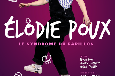 Elodie Poux - Le Syndrome du Papillon à Bressuire