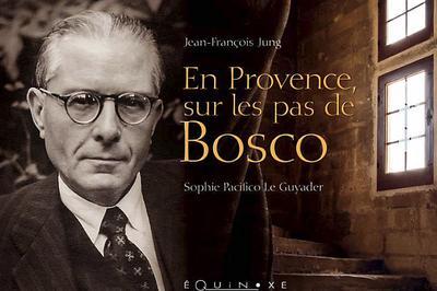 En Provence Sur Les Pas De Bosco Lecture  Avignon
