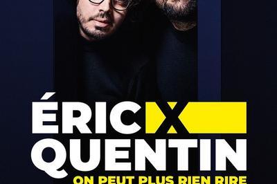 Eric Et Quentin Dans On Peut Plus Rien Rire  Paris 10me