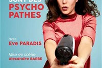 Eve Paradis dans Les filles amoureuses sont des psychopathes  Nevers