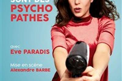 Eve Paradis dans Les filles amoureuses sont des psychopathes  Mulhouse