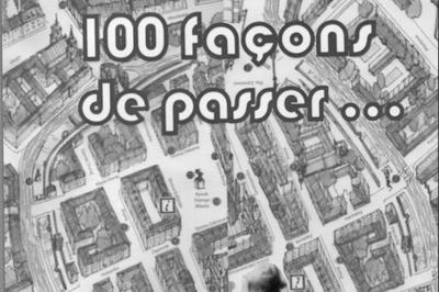 Exposition 100 faons de passer  Strasbourg