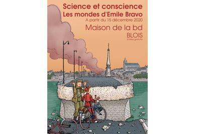 Exposition Science et conscience - les mondes d'Emile Bravo  Blois