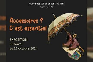 Exposition Accessoires  C'est essentiel  Les Ponts de Ce