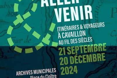 Exposition aller et venir : itinraires et voyageurs a cavaillon au fil des sicles  Cavaillon