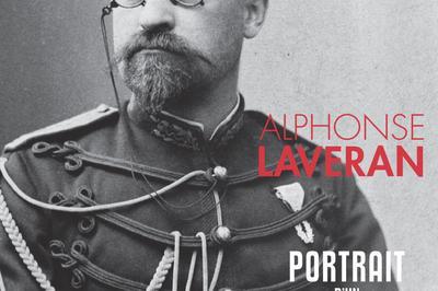 Exposition Alphonse Laveran, Portrait D'un Prix Nobel  Paris 6me