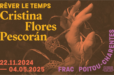 Exposition Cristina Flores Pescoran Rver Le Temps  Angouleme