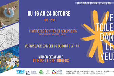 Exposition d'art contemporain Les Toiles Dans Les Yeux  Voisins le Bretonneux