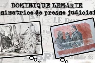 Exposition de dessins de presse judiciaire de dominique lemari  Arnac la Poste