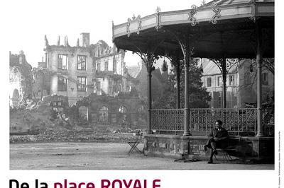 Exposition : de la place Royale  la place de la Rpublique  Caen
