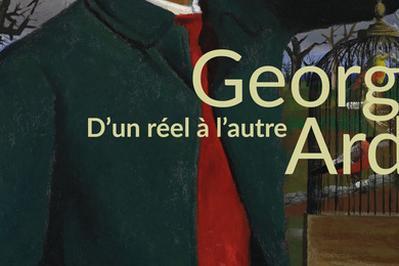Exposition des oeuvres de Georges Arditi, d'un rel  l'autre  Saint Remy de Provence