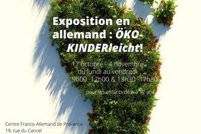 Exposition en allemand : KO-KINDERleicht!  Aix en Provence