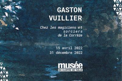 Chez Les Magiciens Et Sorciers De La Corrze  par Gaston Vuillier  Tulle