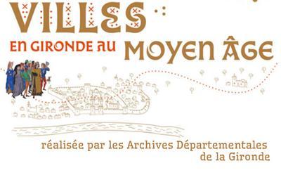 Exposition :villes en Gironde au Moyen ge   Sainte Foy la Grande