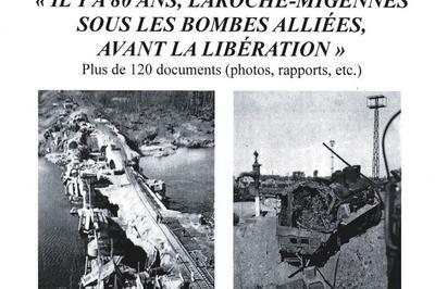 Exposition Laroche-Migennes sous les bombes Allies 