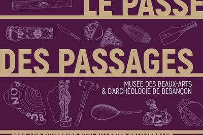Exposition Le Pass Des Passages  Besancon